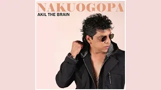 akil the brain nakuogopa
