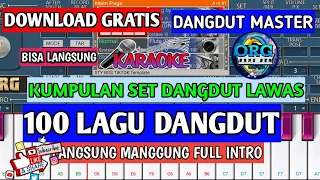 GRATIS DOWNLOAD 100 LAGU SET DANGDUT LAWAS FULL INTRO, LANGSUNG MANGGUNG #org2020 #set #modapk #apk