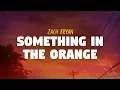 Zach Bryan - Something In The Orange