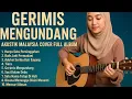 Lagu Malaysia Syahdu Pengantar Tidur | Gerimis Mengundang | Akustik Malaysia Cover Full Album
