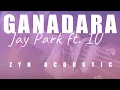 GANADARA - Jay Park ft. IU | Acoustic Karaoke | Chords