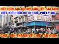 Lagu HẾT HỒN GIÁ ĐÔ GẦN TẾT BIẾN ĐỘNG MẠNH CHỢ BẾN THÀNH VỀ CHỢ TÂN ĐỊNH I VIỆT KIỀU ĐỔI ĐÔ BỊ TRỪ PHÍ