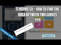 Area Between Two Curves for Exams - TI NSpire CX
