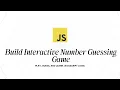 Build a JavaScript Guess the Number Game Beginner Number Guessing Tutorial