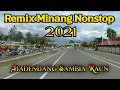 Download Lagu Dendang Remix Minang Nonstop || wisata sambia badendang || Tik Tok Viral