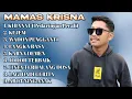 Download Lagu FULL ALBUM TERBARU 2025 MAMAS KRISNA KHIANAT - KEJEM - WADON PENGGANTI