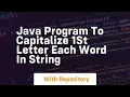 Java program to capitalize 1st letter each word in string