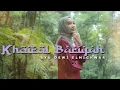 Download Lagu KHOIROL BARIYAH - AYU DEWI ELMIGHWAR (COVER MUSIC VIDEO)