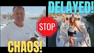 Delayed! LAST-MINUTE Boat Chaos Almost Ruins Our Sea of Cortez Passage (Spoiler: We Finally Leave!)