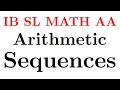 Arithmetic Sequences IB SL Math AA