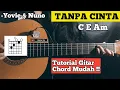 Lagu (Kunci gitar dan Lirik)Tanpa Cinta-Yovie \u0026 Nuno||Chord mudah tanpa jeda