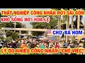 Download Lagu THẤT NGHIỆP CÔNG NHÂN KHÓ SỐNG Ở SÀI GÒN LÝ DO NHIỀU NGƯỜI CHÊ VIỆC HIỆN NAY