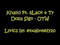 Khalid Ft. 6LACK & Ty Dolla Sign - OTW (Lyrics On Screen)