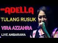 Download Lagu TULANG RUSUK VIRA AZZAHRA ADELLA LIVE AMBARAWA