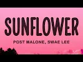 Post Malone - Sunflower ft Swae Lee