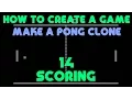 How to Create a Game - Make a Pong Clone