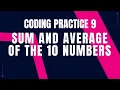 Sum and Average of the 10 Numbers Coding Practice 9 Python Coding tips tricks Nxtwave ccbp 4 0