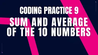 Sum and Average of the 10 Numbers Coding Practice 9 Python Coding tips tricks Nxtwave ccbp 4 0