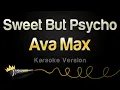 Download Lagu Ava Max - Sweet But Psycho (Karaoke Version)