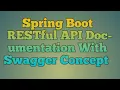 114 Spring Boot RESTful API Documentation With Swagger Concept