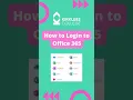 How to Login to Office 365