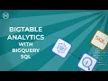 BigTable Analytics with BigQuery No Pipelines on GCP