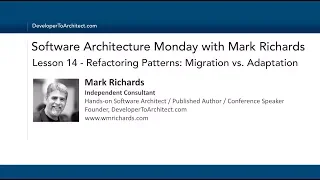 Lesson14 - Refactoring Patterns Migration vs Adaptation