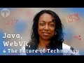 Java WebVR The Future of Technology with Kesha Williams