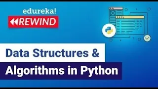 Data Structures Algorithms in Python Data Structures in Python Python Edureka Rewind