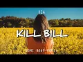 Dj Slow Remix!!! KILL BILL (Doni Beat)