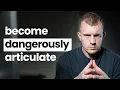 How To Articulate Your Thoughts Intelligently Talk Like This