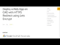 Deploy a Web App on GKE with HTTPS Redirect using Lets Encrypt