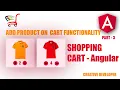 Angular Shopping Cart part 3 Angular shopping cart Add to cart Angular Angular tutorial