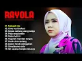 Download Lagu Malapeh Hao - Rayola Full Album Lagu Minang Pilihan Terbaik 2025 No Iklan