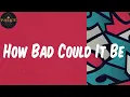 Download Lagu (Lyrics) How Bad Could It Be - Burna Boy