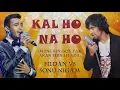 Lagu KAL HO NA HO (FILDAN VS SONU NIGAM) HD VIDEO