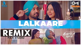 Lalkaare Remix | Diljit Dosanjh | Avvy Sra | Happy Raikoti | P.B.K Studio