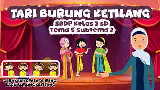 Download MENIRUKAN GERAK KEPALA BURUNG KETILANG || SBDP KELAS 3 SD TEMA 5 SUBTEMA 2 MP3