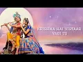 Download Lagu Krishna hai vistar yadi || Radhe Krishna Bhajan || star bharat