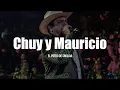 El Potro De Sinaloa - Chuy Y Mauricio