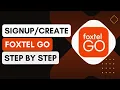 How To Sign Up For FOXTEL GO