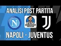NAPOLI   JUVENTUS  ANALISI POST PARTITA