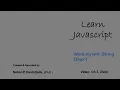 Learn Javascript Working with String Object - A A9 9 For loop