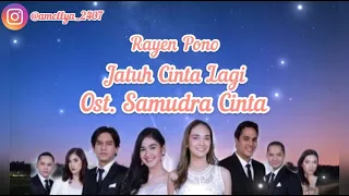 Download Rayen Pono - Jatuh Cinta Lagi (Lyrics) OST. Samudra Cinta MP3