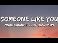 Noah Kahan - Someone Like You (Lyrics) ft. Joy Oladokun