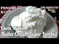 Download Lagu CARA MEMBUAT BUTTER CREAM PRAKTIS \u0026 GAMPANG
