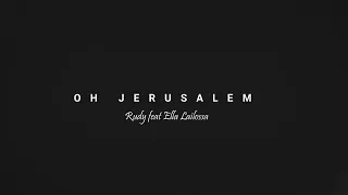 Download Lagu Rohani - OH JERUSALEM - RUDY ft  ELLA LAILOSSA MP3