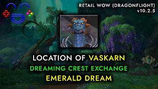 Vaskarn Dreaming Crest Exchange Emerald Dream WoW
