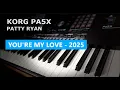 Download Lagu KORG Pa5X - PATTY RYAN - 'YOU'RE MY LOVE' ⭐ 2025 ⭐ 🎹 New EURO DISCO Style!