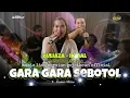Download Lagu GARA GARA SEBOTOL || yuliaza - ikmal || Dangdut Koplo Bajidor || Live GEJOTKEUN OFFICIAL